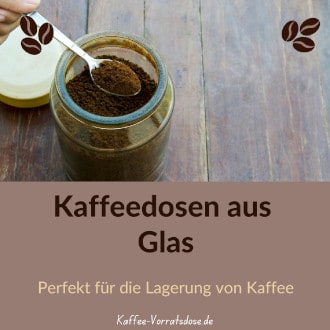 Kaffeedosen aus Glas - Perfekt für die Lagerung von kaffee
