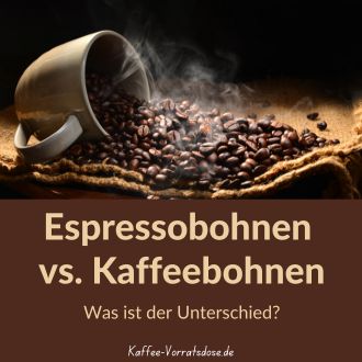 Espressobohnen vs Kaffeebohnen - Was ist der Unterschied